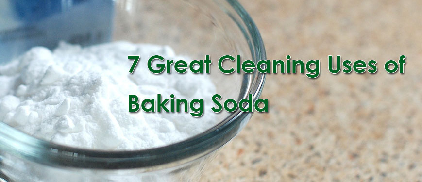 7 GREAT CLEANING USES OF BAKING SODA